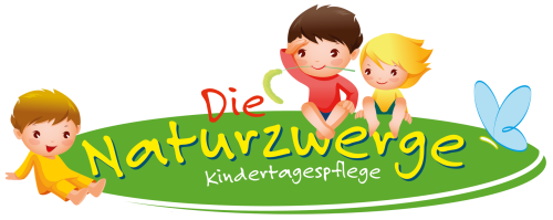 Kindertagespflege "Die Naturzwerge" Kindertagespflege "Die Naturzwerge"